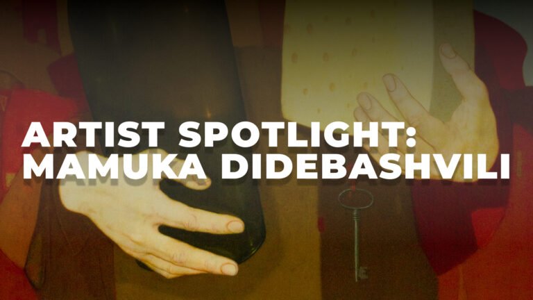 Artist Spotlight Mamuka Didebashvili